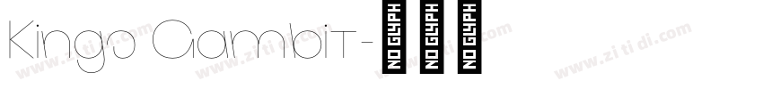 Kings Gambit字体转换